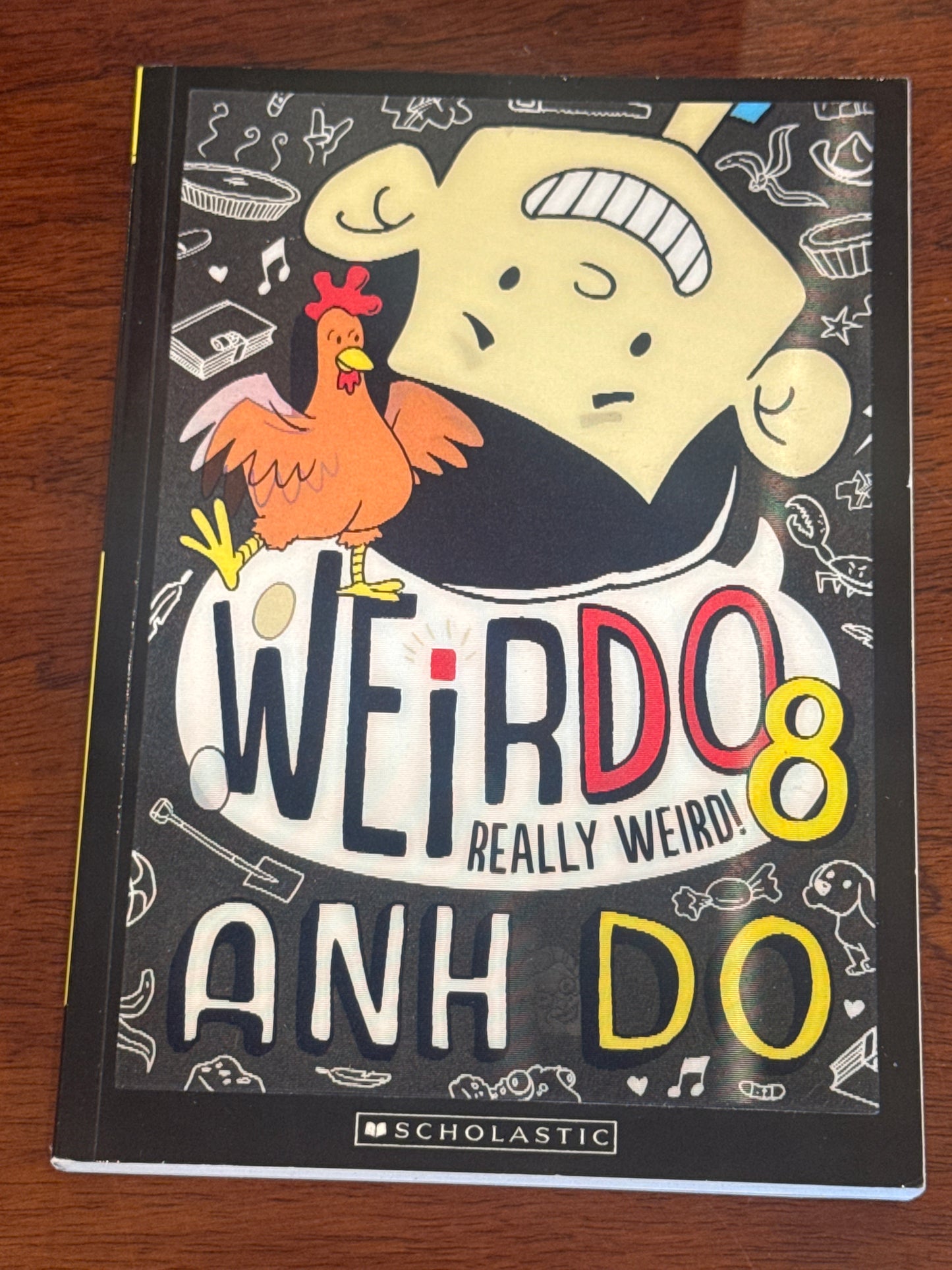 Weirdo 8: really weird. Anh Do. 2017.