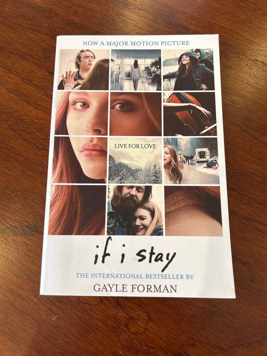 If I stay. Gayle Forman. 2014.
