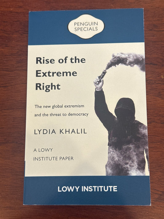 Rise of the Extreme Right. Lydia Khalil. 2022.