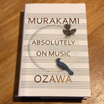Absolutely on music: conversations with Seiji Ozawa. Haruki Murakami. 2016.