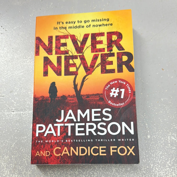Never never. James Patterson & Candice Fox. 2017.