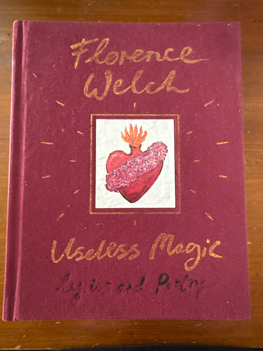 Useless Magic Lyrics and Poetry. Florence Welch. 2018.