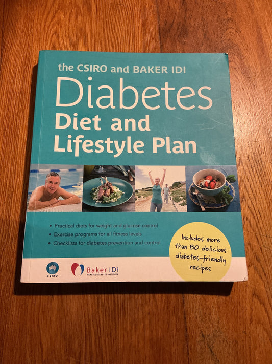 CSIRO and Baker IDI diabetes diet and lifestyle plan. CSIRO. 2011.