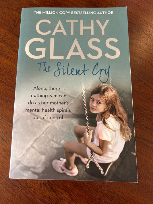 Silent cry. Cathy Glass. 2016.