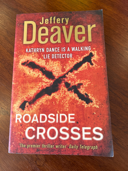 Roadside crosses. Jeffery Deaver. 2009.