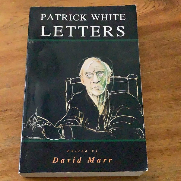 Patrick White letters. David Marr. 1994.