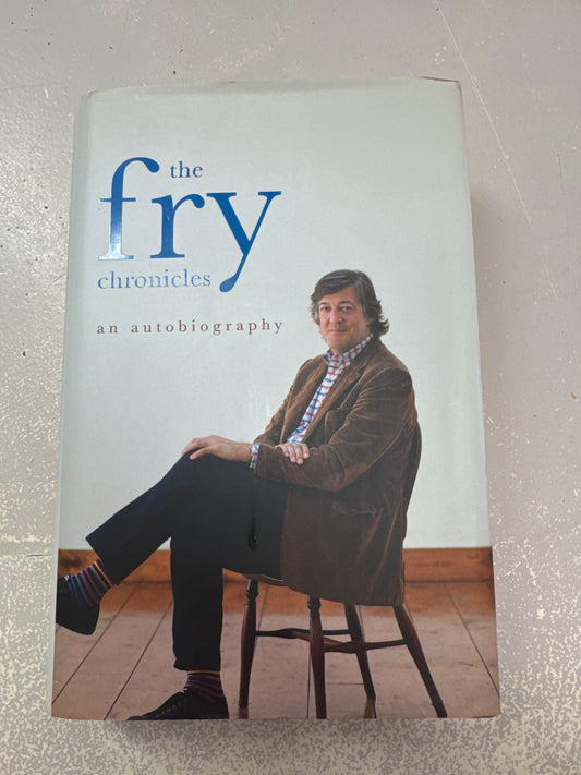 Fry Chronicles. Stephen Fry. 2010.