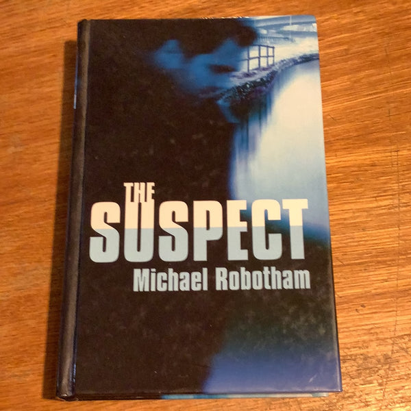 Suspect. Michael Robotham. 2004.