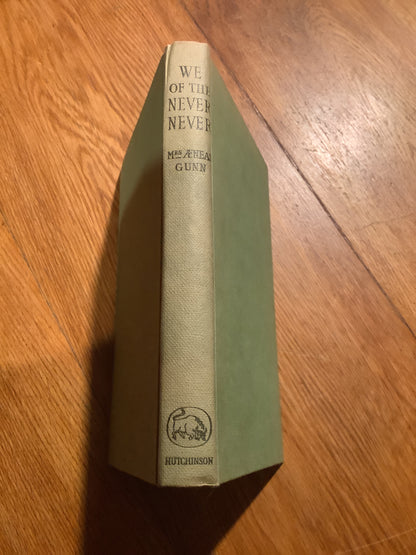 We of the never never. Aeneas Gunn. 1962.