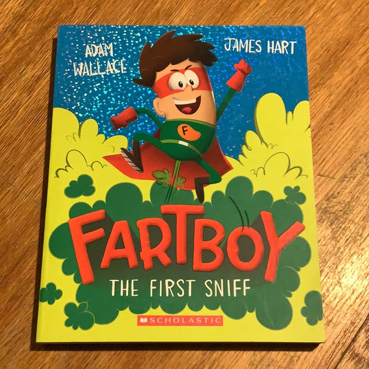 Fartboy: the first sniff. Adam Wallace & James Hart. 2020.