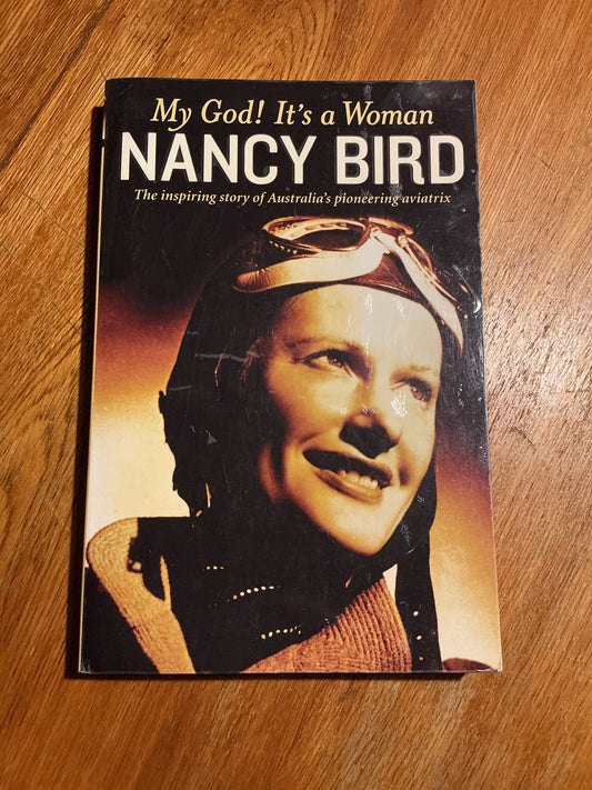 My god! It’s a woman. Nancy Bird. 2009.