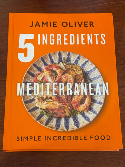 5 Ingredients Mediterranean. Jamie Oliver. 2023.