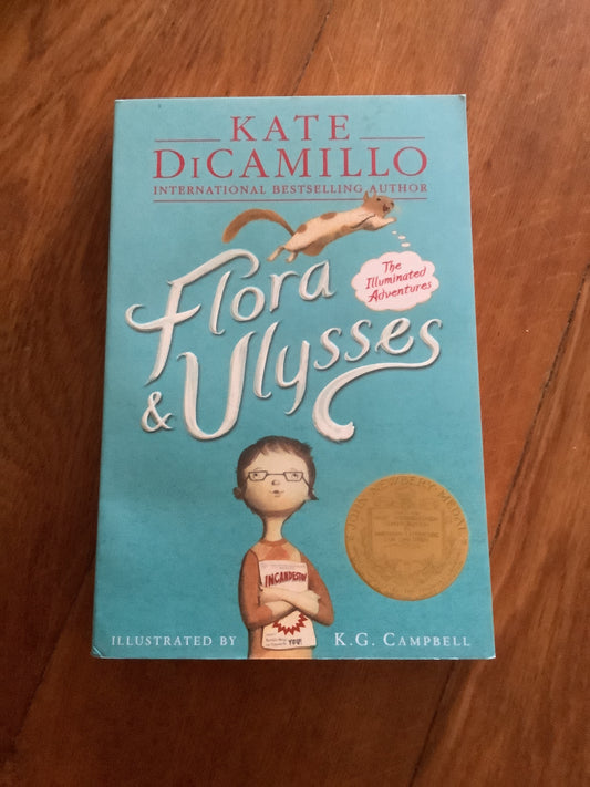 Flora & Ulysses: the illuminated adventures. Kate DiCamillo. 2014.