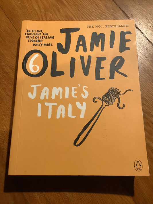 Jamie’s Italy. Jamie Oliver. 2010.