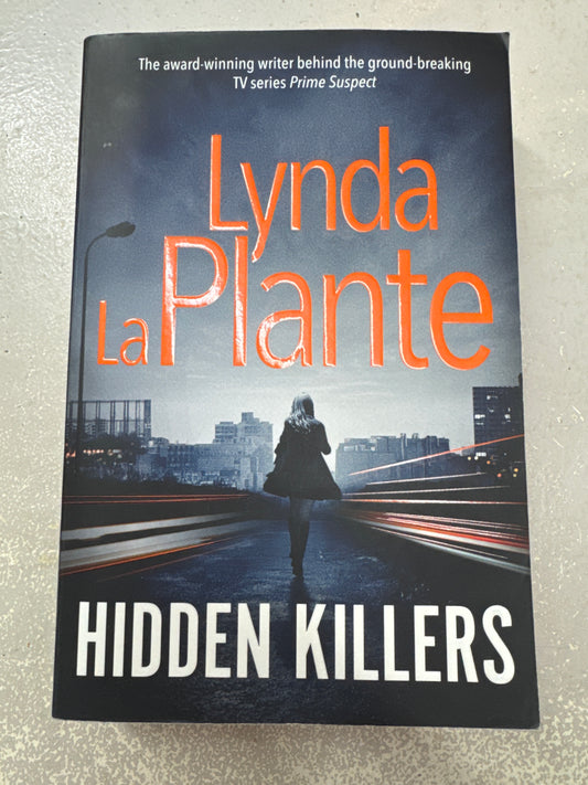 Hidden killers. Lynda La Plante. 2016.