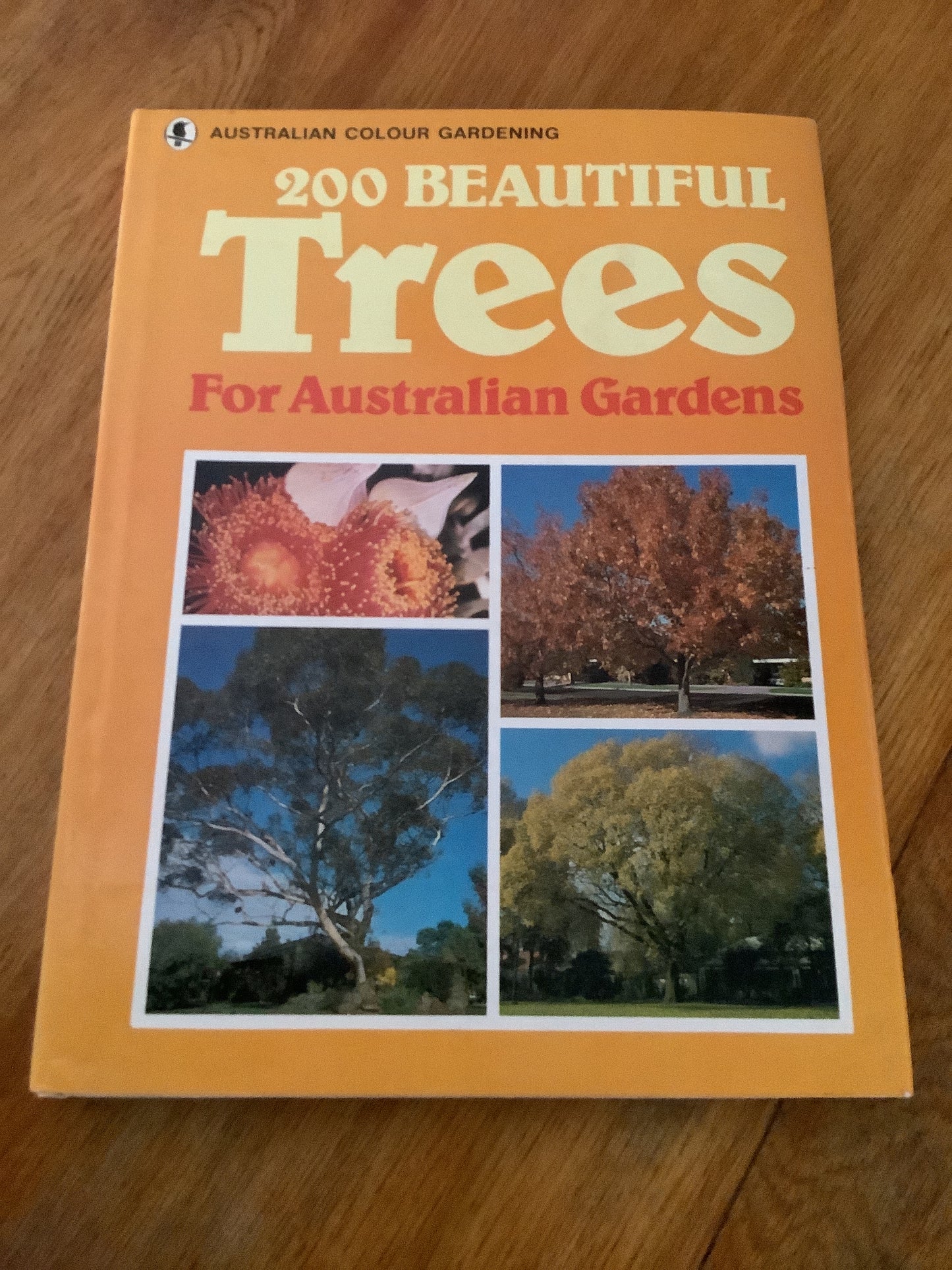 200 beautiful trees for Australian gardens. R. T. M. Pescott. 1980.