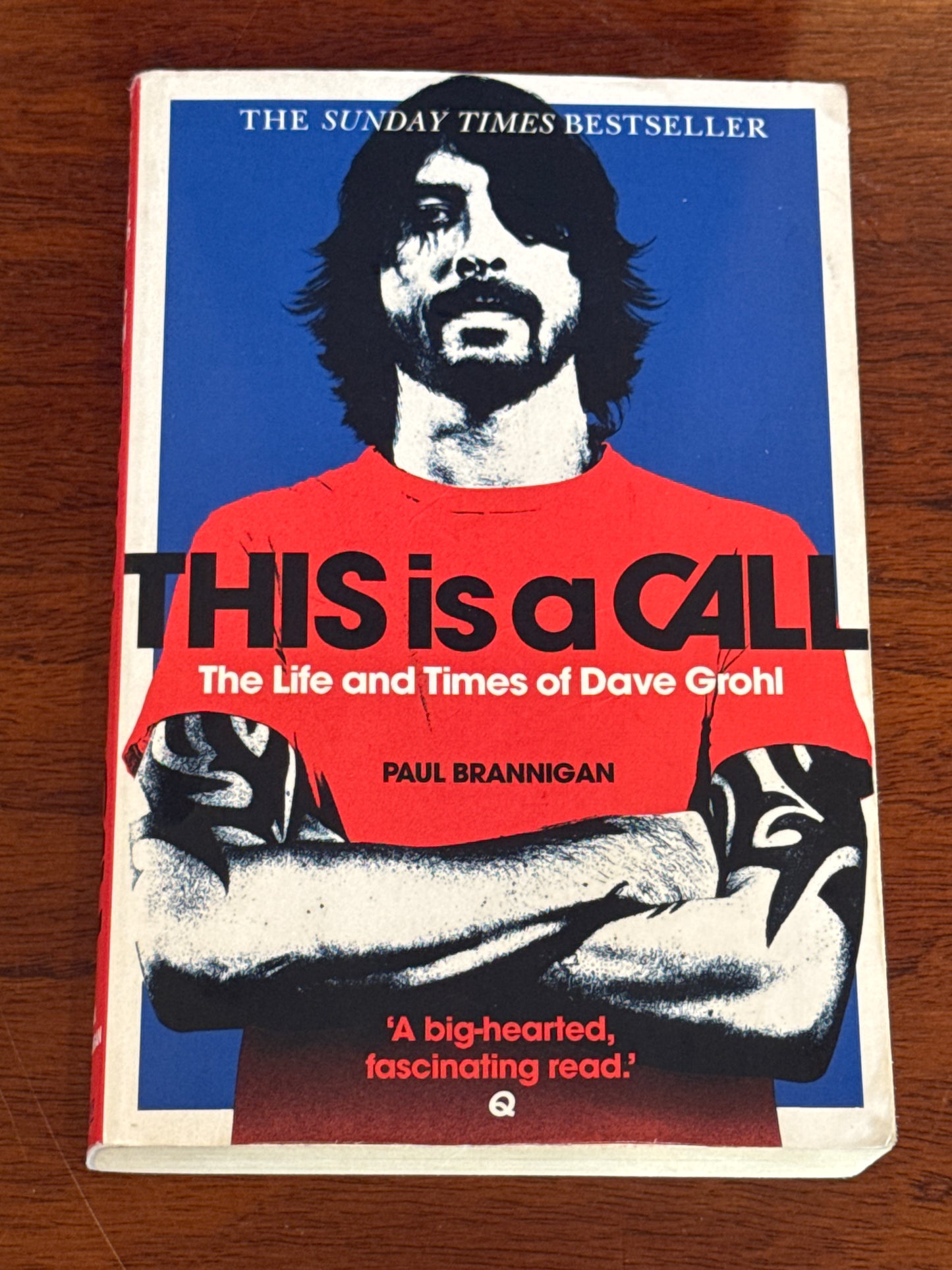 This is a call: the life and times of Dave Grohl. Paul Brannigan. 2011.