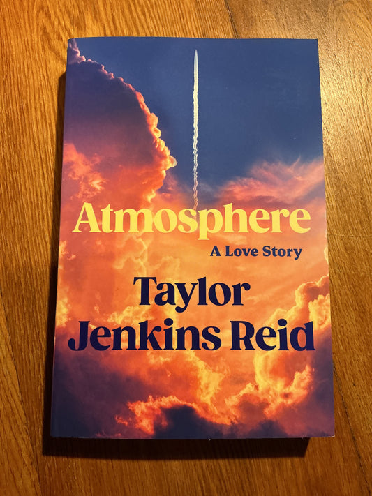 Atmosphere: a love story. Taylor Jenkins Reid. 2025.