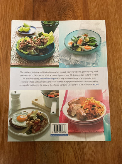 No excuses cookbook: weight-loss recipes for everyday life. Michelle Bridges. 2012.