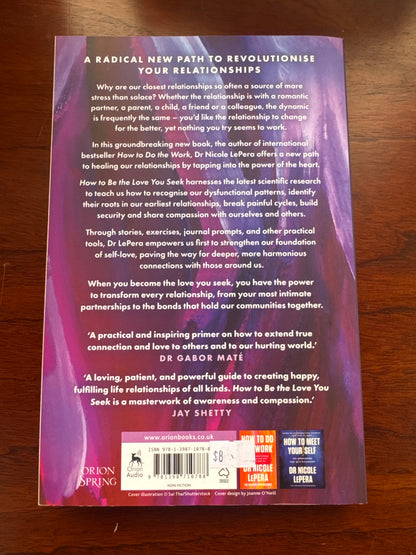 How to be the love you seek. Dr Nicole Lepera. 2023.