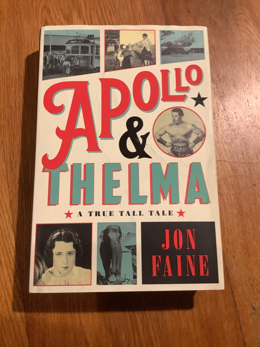 Apollo & Thelma: a true tall tale. Jon Faine. 2022.