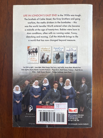 Call the midwife: a true story of the East End in the 1950s. Jennifer Worth. 2012.