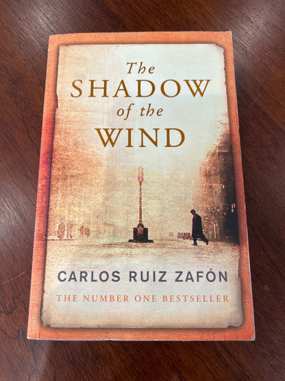 Shadow of the wind. Carlos Ruiz Zafon. 2005.