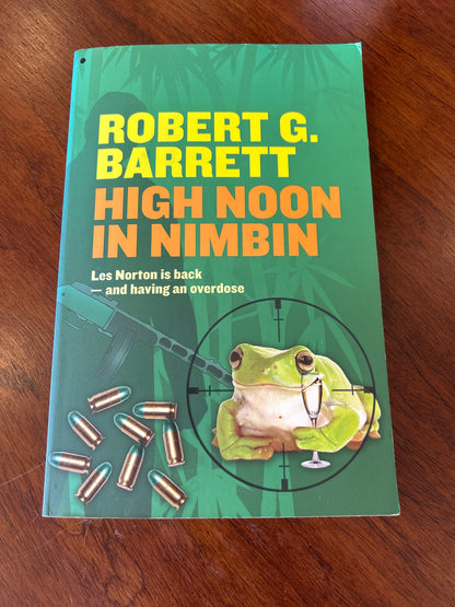 High noon in Nimbin. Robert G. Barrett. 2009.
