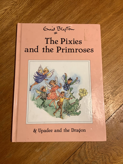 Pixies and the Primroses & Upadee and the dragon. Enid Blyton. 1994.