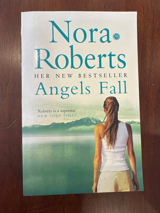 Angels fall. Nora Roberts. 2006.