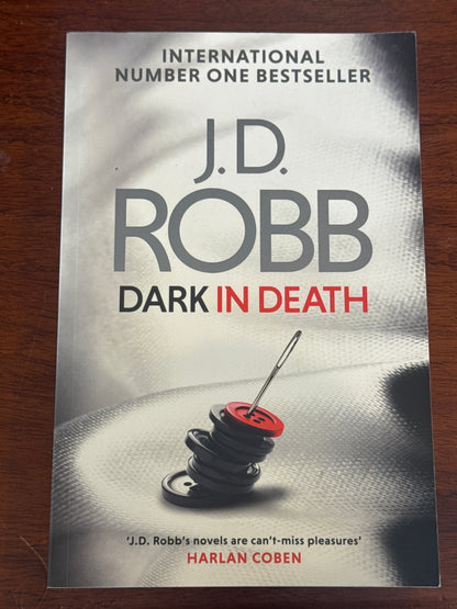 Dark in death. J. D. Robb. 2018.