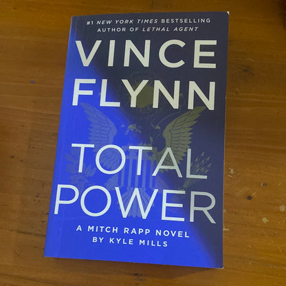 Vince Flynn: total power. Kyle Mills. 2020.