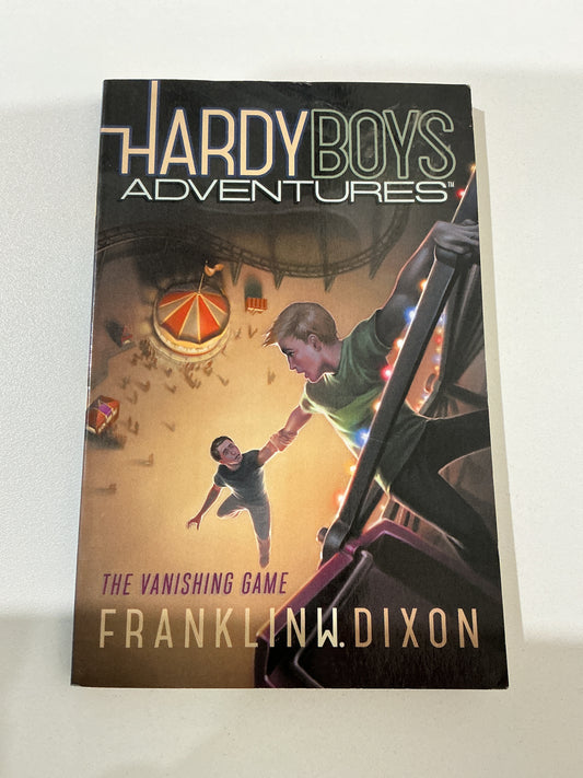 Hardy Boys adventures #3: vanishing game. Franklin. W. Dixon. 2013.