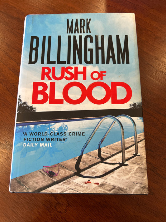Rush of blood. Mark Billingham. 2012.