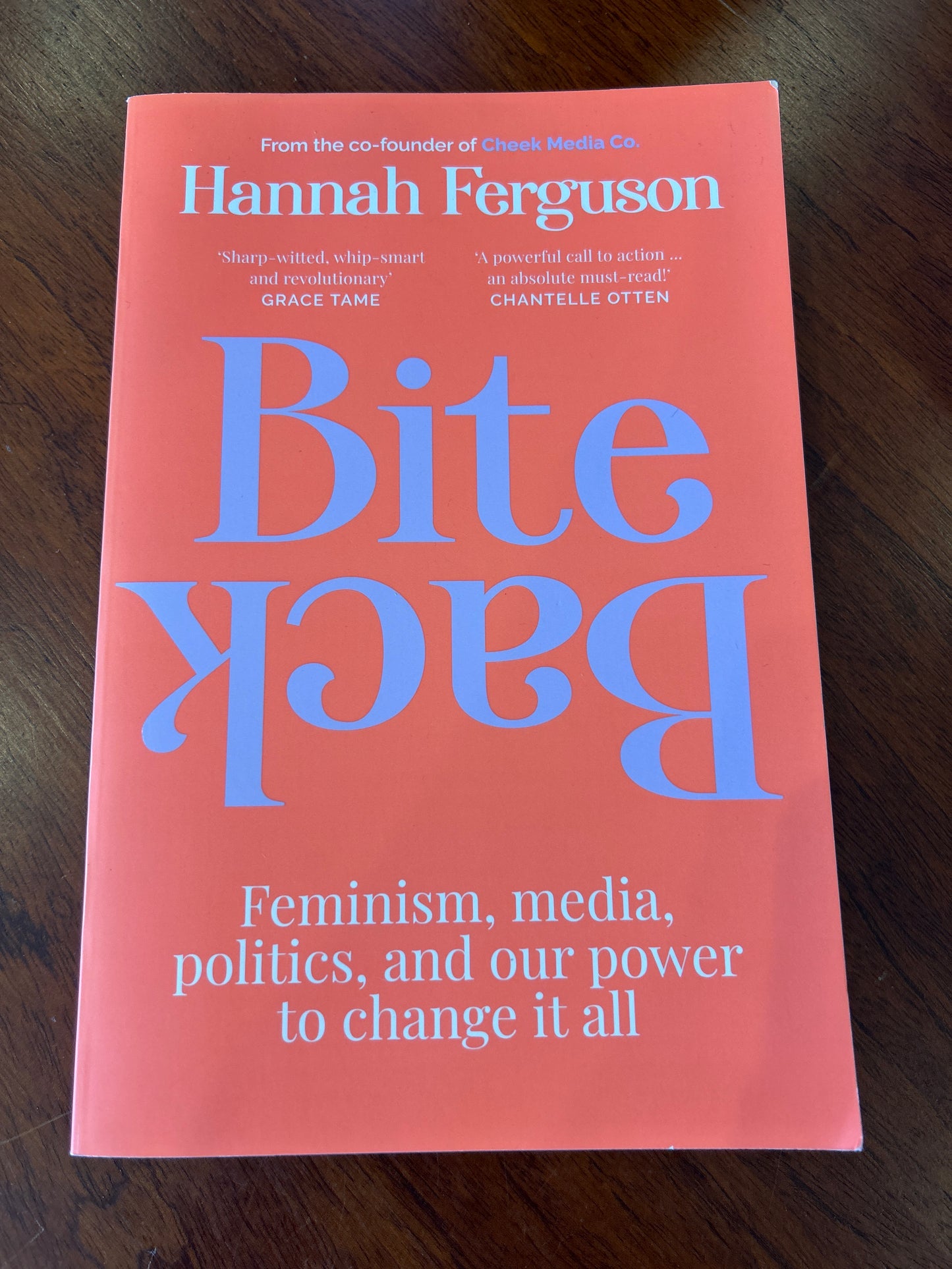 Bite back: feminism, media, politics, and our power to change it all. Hannah Ferguson. 2023.