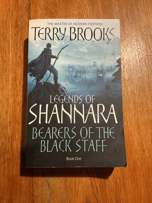 Bearers of the black staff. Terry Brooks. 2011.