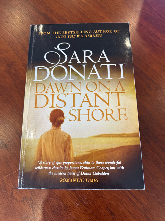 Dawn on a distant shore. Sara Donati. 2015.