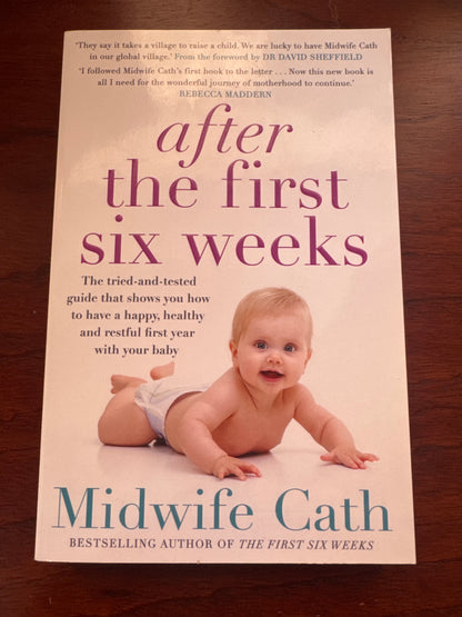 After the first 6 weeks. Midwife Cath. 2018.