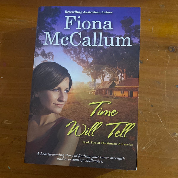Time will tell. Fiona McCallum. 2014.