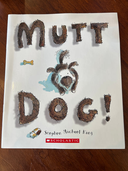 Mutt dog. Stephen Michael King. 2010.
