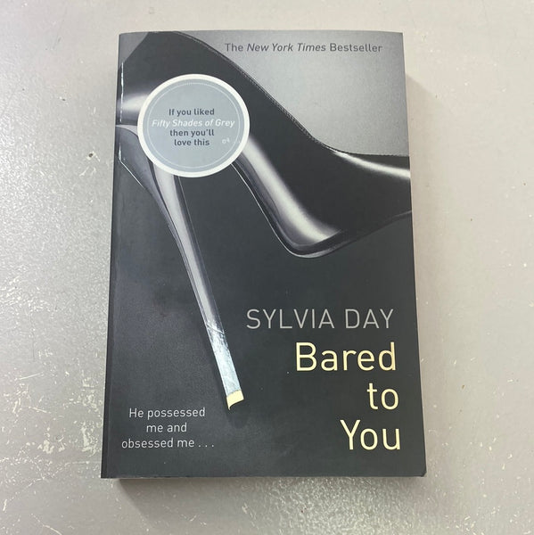Bared to you. Sylvia Day. 2012.