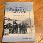 In the Broken Hill paddock: stories from the past. Jenny Camilleri. [n. d.].