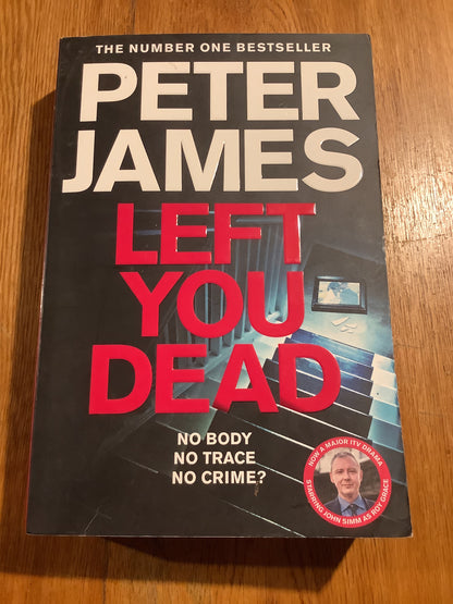 Left you dead. Peter James. 2021.