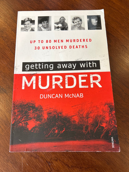 Getting away with murder. Duncan McNab. 2017.