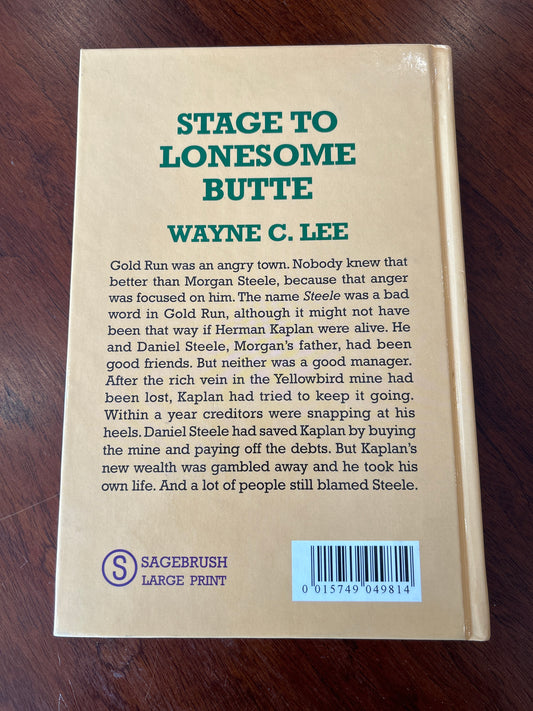 Stage to Lonesome Butte. Wayne C. Lee. 1969.