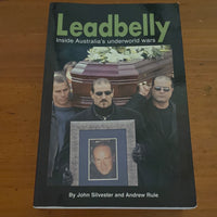 Leadbelly: inside Australia's underworld war. John Silvester and Andrew Rule. 2008.
