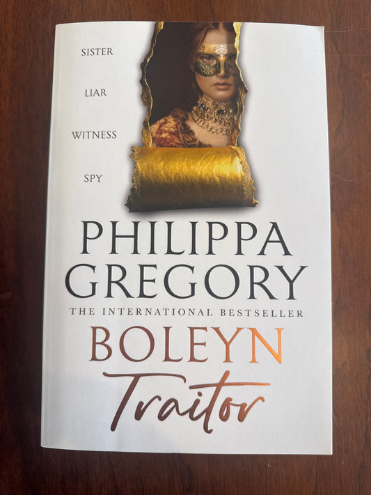 Boleyn traitor. Philippa Gregory. 2025.