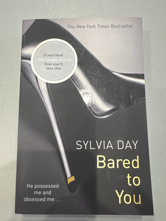Bared to you. Sylvia Day. 2012.