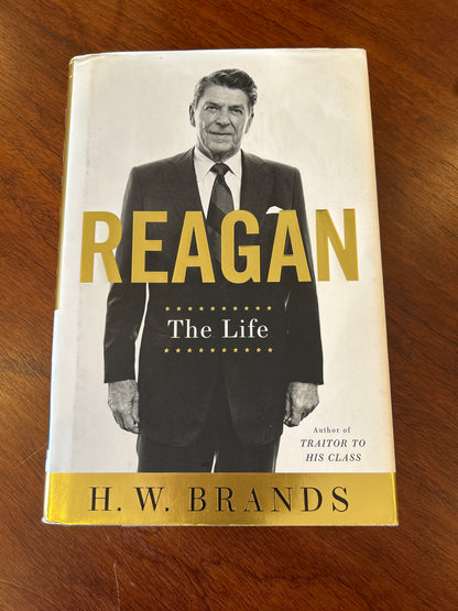 Reagan: the life. H. W. Brands. 2015.