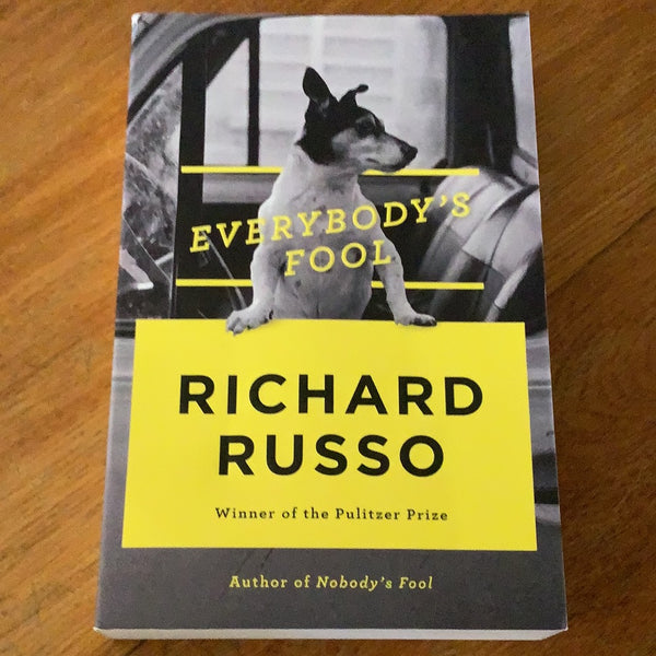 Everybody’s fool. Richard Russo. 2017.